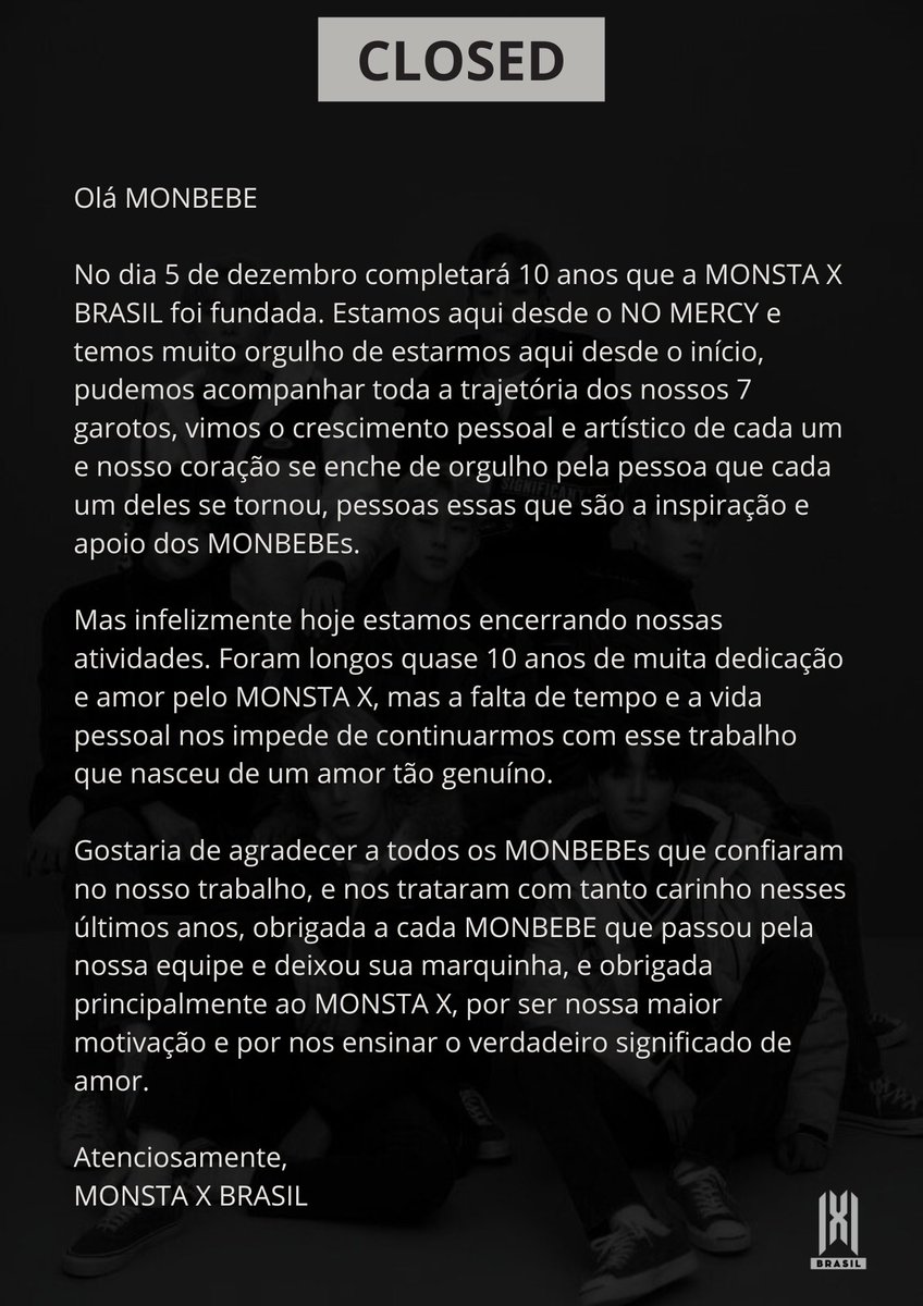 monstaxbr's tweet image. Olá, MONBEBE! ❤️

Após 10 anos a MONSTA X BRASIL está encerrando suas atividades. Agradecemos imensamente pelo apoio e confiança em nosso trabalho!

MONBEBE e MONSTA X, brilhem para sempre! ✨