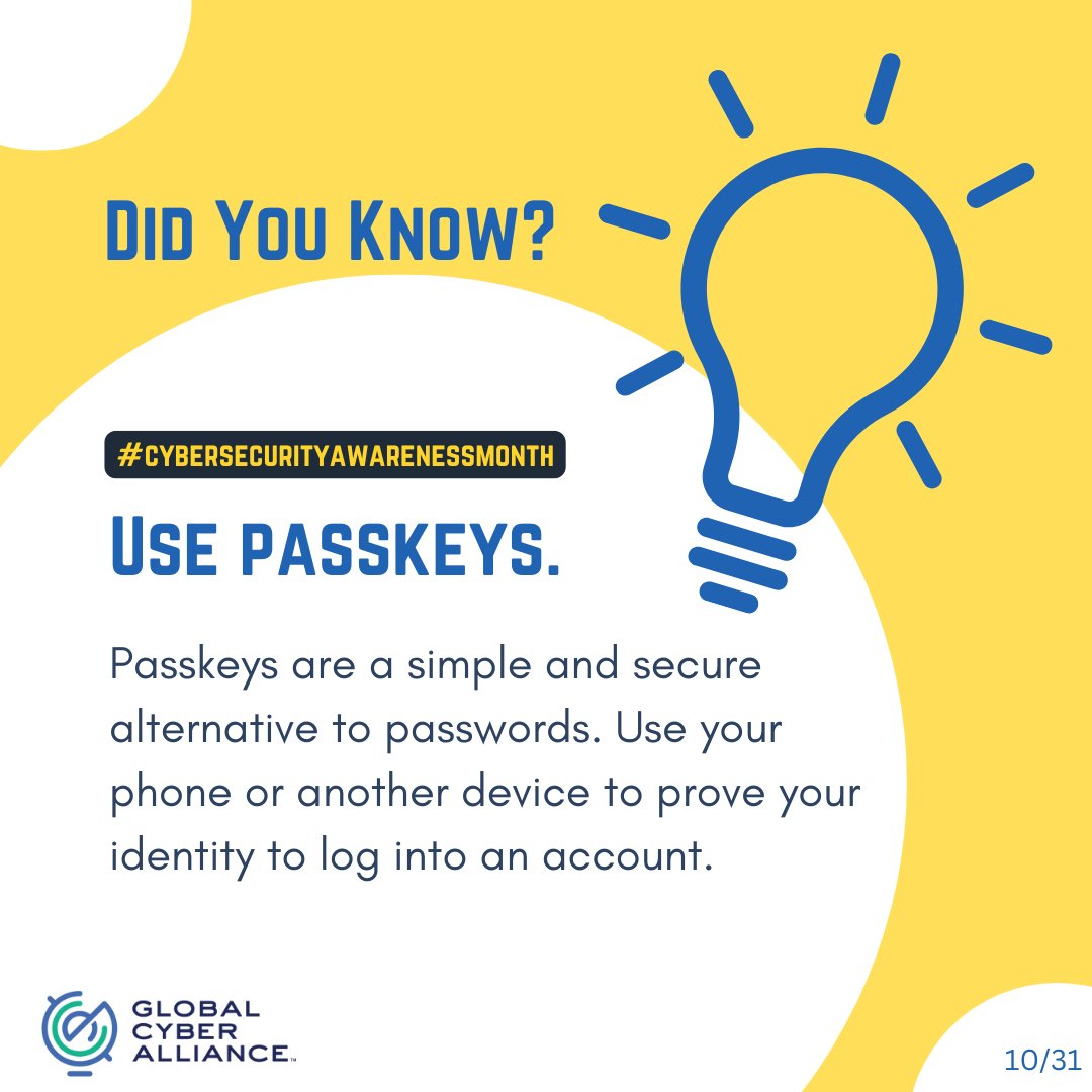 GlobalCyberAlln's tweet photo. Passkeys are a simple and secure alternative to passwords. Use your phone or another device to prove your identity to log in.
Each day in #CybersecurityAwarenessMonth, weโll share one tip to stay safe online.
โ
#secureourworld #CyberSecMonth #ThinkB4UClick #PauseTake9 https://t.co/g3VlIFJLkV