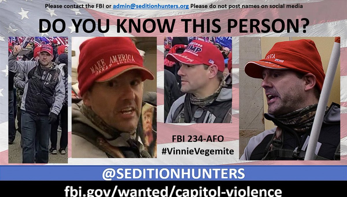 SeditionHunters (@seditionhunters) on Twitter photo Please share across all platforms. Do you Know this person?? Please get in touch with the FBI with photo 234 or us at admin@seditionhunters.org Please do not post names on social media #VinnieVegemite #DCRiots #SHMostWanted Please share across all platforms. Do you Know this person?? Please get in touch with the FBI with photo 234 or us at admin@seditionhunters.org Please do not post names on social media #VinnieVegemite #DCRiots #SHMostWanted