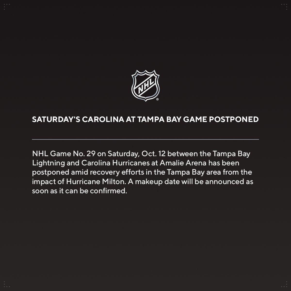 NHL Public Relations (@nhlpr) on Twitter photo Saturday’s <a href="/Canes/">Carolina Hurricanes</a> at <a href="/TBLightning/">Tampa Bay Lightning</a> game postponed. media.nhl.com/public/news/18… Saturday’s <a href="/Canes/">Carolina Hurricanes</a> at <a href="/TBLightning/">Tampa Bay Lightning</a> game postponed. media.nhl.com/public/news/18…