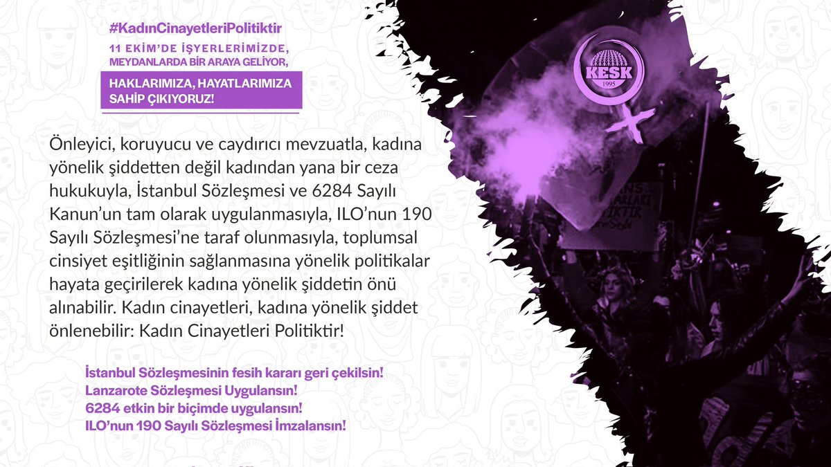 11 Ekim'de isyerlerimizda alanlarda haklarimiza hayatlarımıza sahip çıkıyoruz. #KadınÇinayetleriPolitiktir.