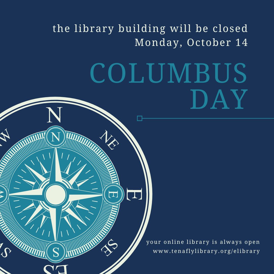 While we're taking a break on Mon, 10/14 to celebrate Columbus Day, our eLibrary is always open. 📚💻 Dive into ebooks, magazines, audiobooks, &amp; more from the comfort of your home. Visit tenaflylibrary.org/elibrary to get started. 😊✨ #LaborDay #eLibrary #DigitalReading