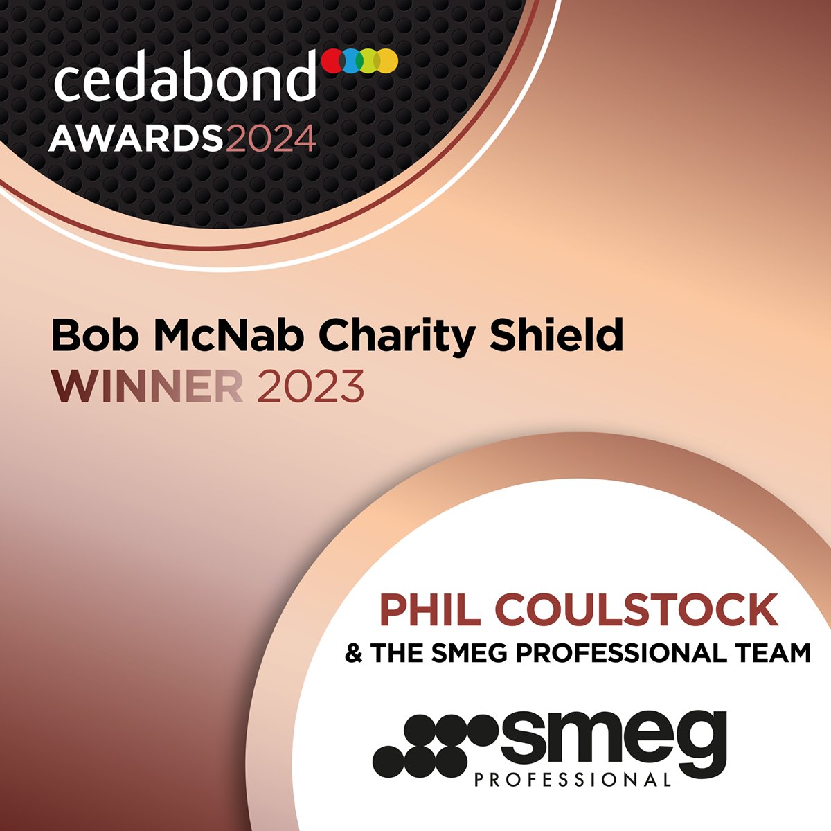 Our next award of the evening is the Bob McNab Charity Shield and Award for outstanding contribution to charity and the wider community.

The winners are .... Phil Coulstock and the Smeg Professional Team

#cedabondshowcase24