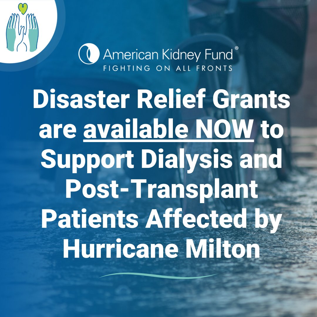 AKF has TURNED ON its Disaster Relief Program for dialysis &amp; post-transplant patients impacted by #HurricaneMilton. Emergency grants of $250 are now available for patients to help with health care costs. Learn more: bit.ly/3YjmoJb