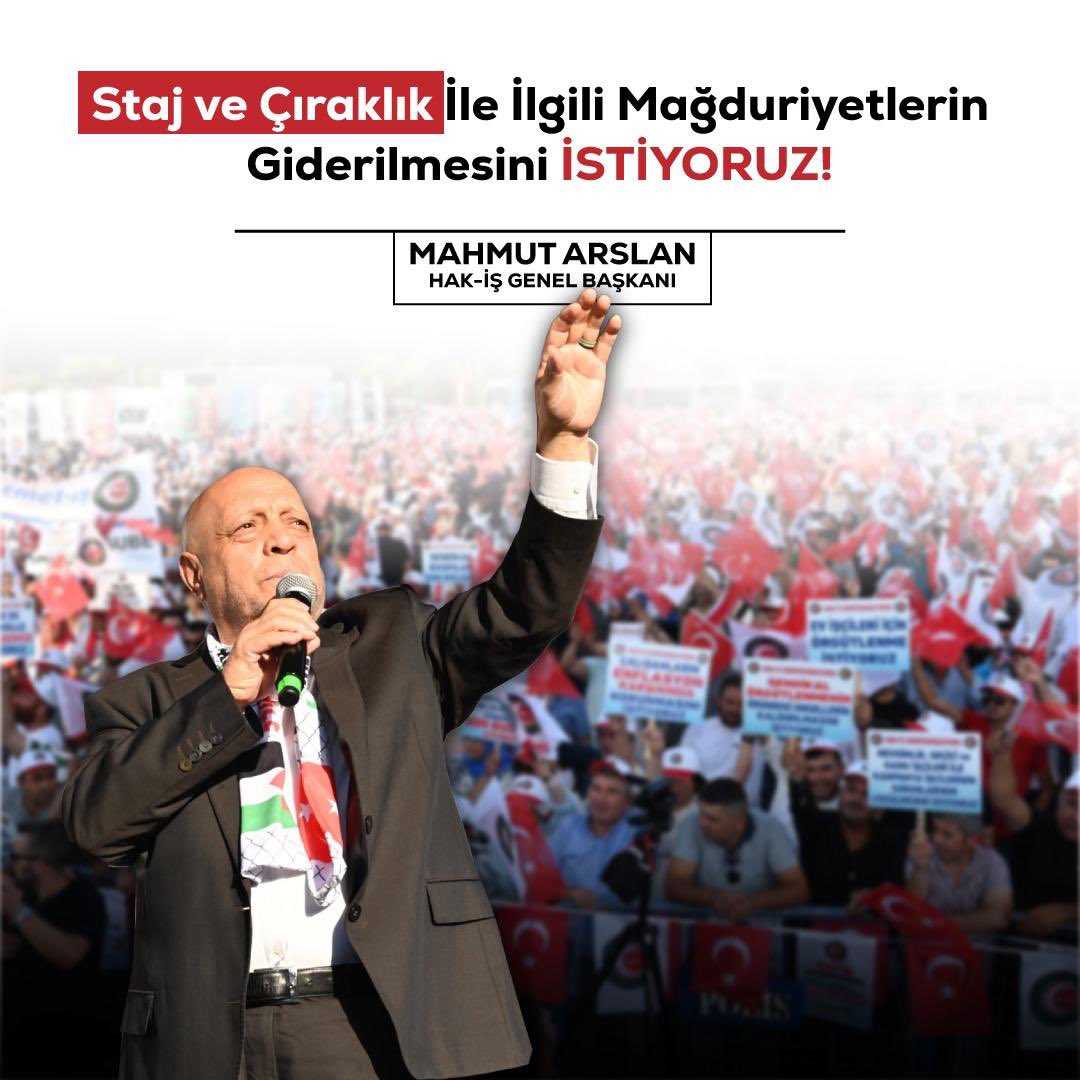 Hak-İş Genel Başkanı Mahmut Arslan; "Staj ve çıraklık ile ilgili mağduriyetlerin giderilmesini istiyoruz" dedi.

#TaleplerimizVar