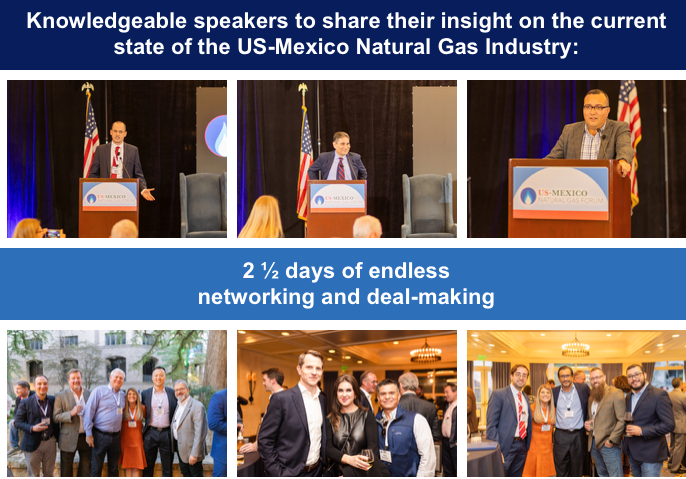 Over 200 hundred natural gas industry experts meet in San Antonio, TX, Nov. 11-13, at the <a href="/LDCForums/">LDC Gas Forums</a> US-Mexico Natural Gas Forum to share insights about US-Mexico energy markets and to structure transactions to buy, sell and transport natural gas. Proud association partner of