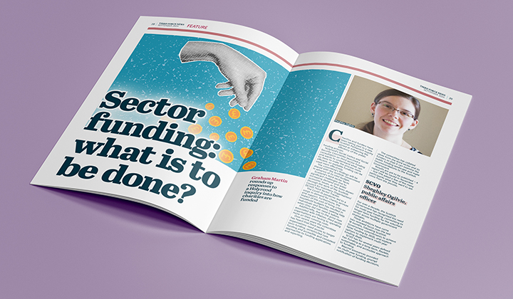 Third Force News (@thirdforcenews) on Twitter photo TFN is <a href="/scvotweet/">SCVO</a>'s magazine for the #VoluntarySector
This month <a href="/grahamtfn/">Graham Martin</a> rounds up responses to a Holyrood inquiry into how charities are funded with
<a href="/SOshlys/">Sheghley Ogilvie</a> of <a href="/scvotweet/">SCVO</a>
<a href="/David_J_Mackay/">David Mackay</a> of <a href="/ChildreninScot/">Siobhan O'Connor</a>
and others...
Read it all here: okt.to/al3Ly2 TFN is <a href="/scvotweet/">SCVO</a>'s magazine for the #VoluntarySector
This month <a href="/grahamtfn/">Graham Martin</a> rounds up responses to a Holyrood inquiry into how charities are funded with
<a href="/SOshlys/">Sheghley Ogilvie</a> of <a href="/scvotweet/">SCVO</a>
<a href="/David_J_Mackay/">David Mackay</a> of <a href="/ChildreninScot/">Siobhan O'Connor</a>
and others...
Read it all here: okt.to/al3Ly2