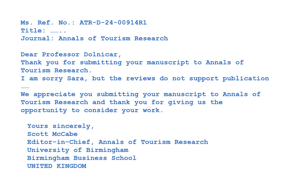 SaraDolnicar's tweet photo. #editorobservation

If you believe in conspiracy theories of journal editors being gatekeepers &amp; publishing their mate's papers, I thought it might be useful to share yesterday's rejection of my paper at @AnnTourRes after 1 review round. 

Most journal editors do the right thing. https://t.co/dyHV0fZv86