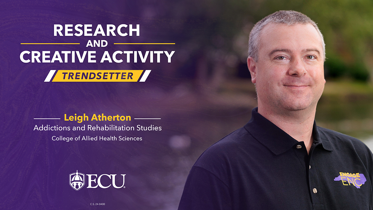 ECU Research (@ecuresearch) on Twitter photo “My team and I are committed to developing meaningful, innovative partnerships to help us engage eastern North Carolina to address mental health needs.”
- Dr. Leigh Atherton, associate professor and interim chair of <a href="/ECUDARS/">ECU Dept. of Addictions & Rehabilitation Studies</a> in the <a href="/ECUCAHS/">ECU CAHS</a>
go.ecu.edu/trendsetters “My team and I are committed to developing meaningful, innovative partnerships to help us engage eastern North Carolina to address mental health needs.”
- Dr. Leigh Atherton, associate professor and interim chair of <a href="/ECUDARS/">ECU Dept. of Addictions & Rehabilitation Studies</a> in the <a href="/ECUCAHS/">ECU CAHS</a>
go.ecu.edu/trendsetters