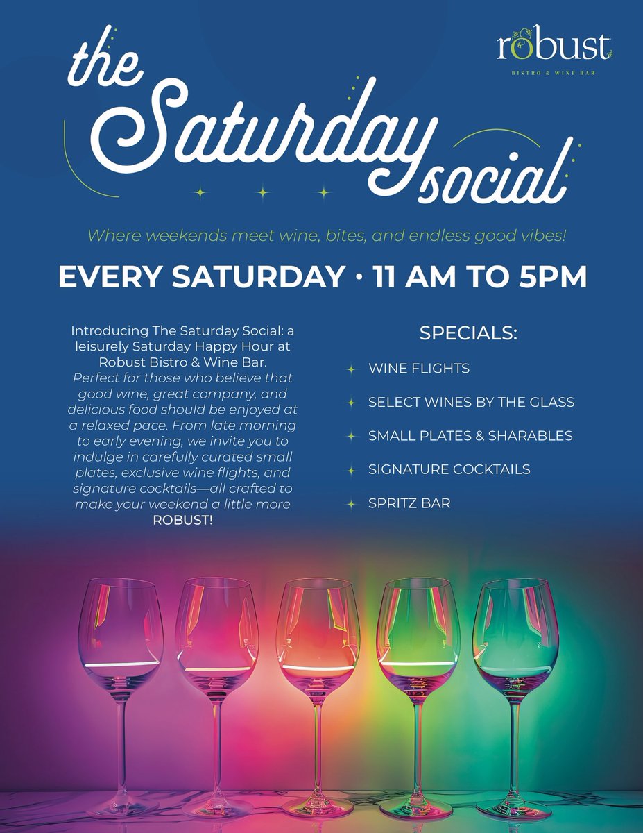 🍸 𝐈𝐧𝐭𝐫𝐨𝐝𝐮𝐜𝐢𝐧𝐠 𝐓𝐡𝐞 𝐒𝐚𝐭𝐮𝐫𝐝𝐚𝐲 𝐒𝐨𝐜𝐢𝐚𝐥: a leisurely Saturday Happy Hour at Robust Bistro &amp; Wine Bar. Perfect for those who believe that good wine, great company, and delicious food should be enjoyed at a relaxed pace. 

Starts 10/12. 🪩

✨ #TheRobustLife