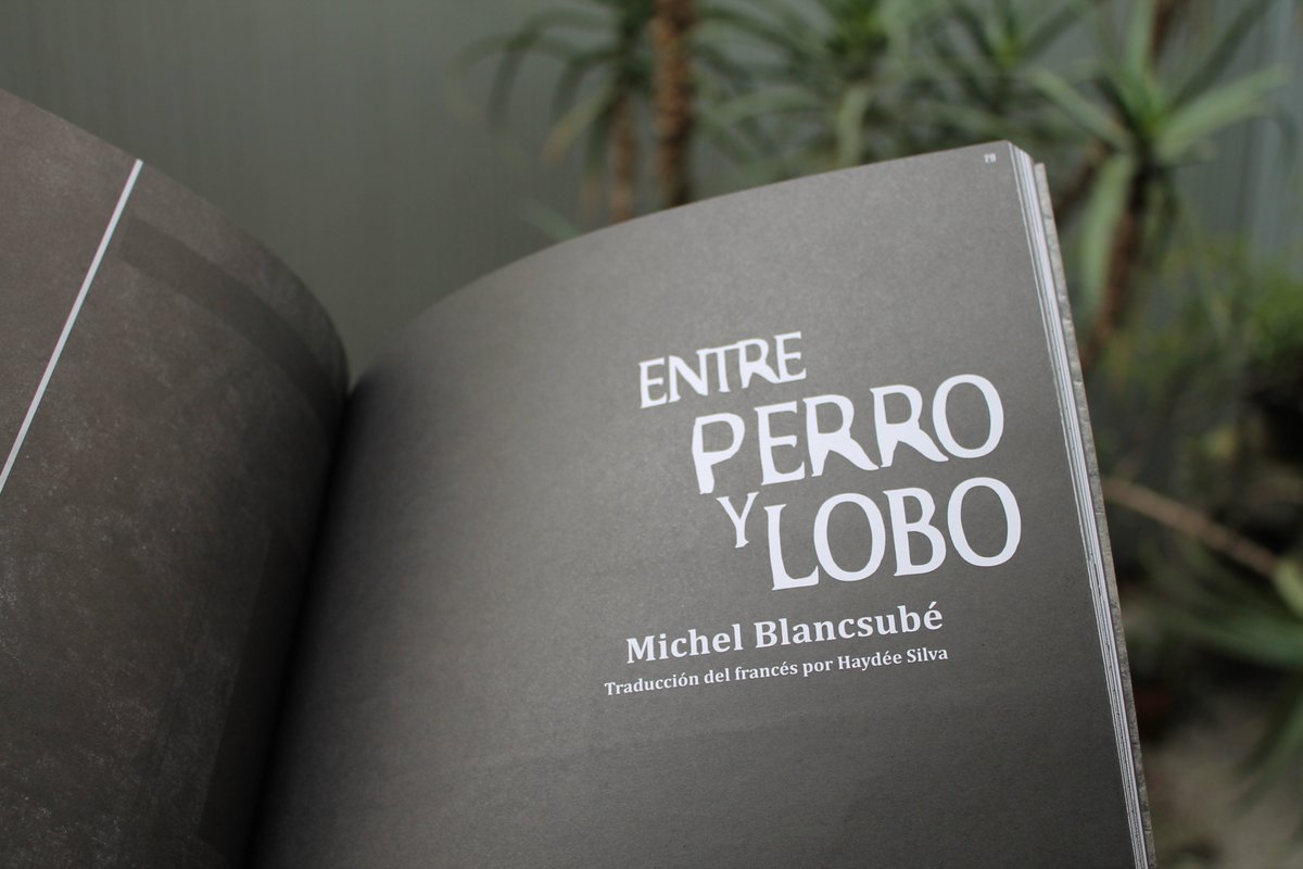 ¡HOY! Presentación de la publicación "Entre Perro y Lobo", con Michel Blancsubé, Fernando Espinosa y David Miranda. Hoy jueves 10 de octubre, 19:00 horas, *entrada libre*