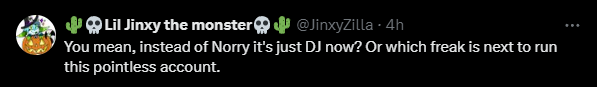 Another one of Chai's detractors.

The only thing we can clarify is DJ isn't even running this account either. There's two people running this account simultaneously.

If you don't like the new management, then that's your problem.