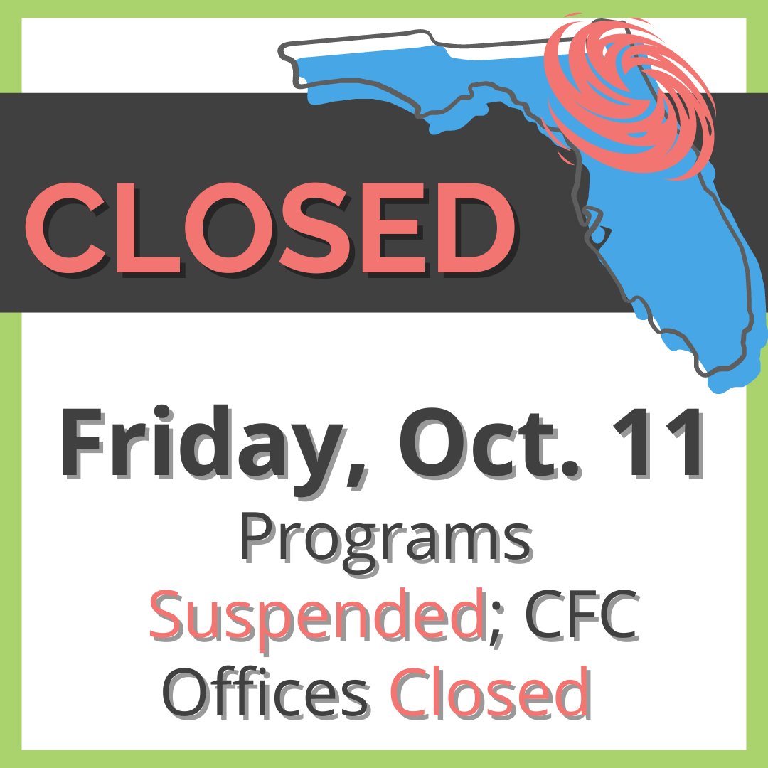 CLOSED and SUSPENDED. ALL CFC operations, to include programming, will be suspended through Friday, October 11.We wish all of our families a safe recovery. #HurricaneMilton #ChampionsForChildrenTB