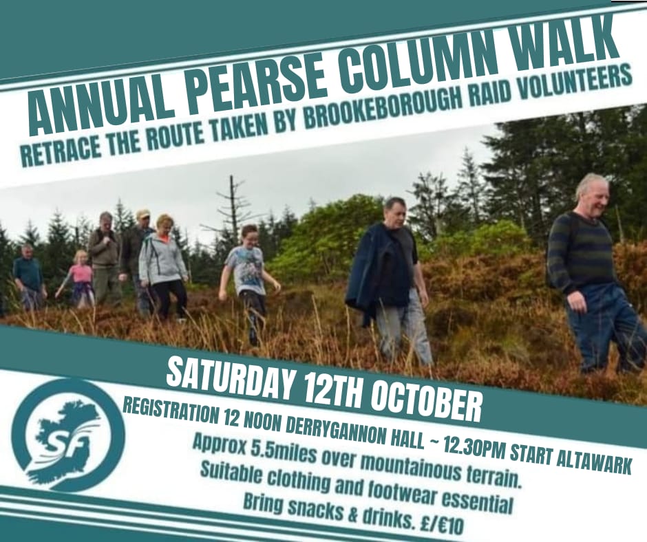 The annual 𝗣𝗲𝗮𝗿𝘀𝗲 𝗖𝗼𝗹𝘂𝗺𝗻 𝗪𝗮𝗹𝗸 is on this Saturday, the 12th October. 

Registration in Derrygannon Hall 12 noon - £/€10 per person. Setting off from Altawark at 12.30pm.

Approx 5.5 miles over hilly terrain. Suitable clothing and footwear essential.