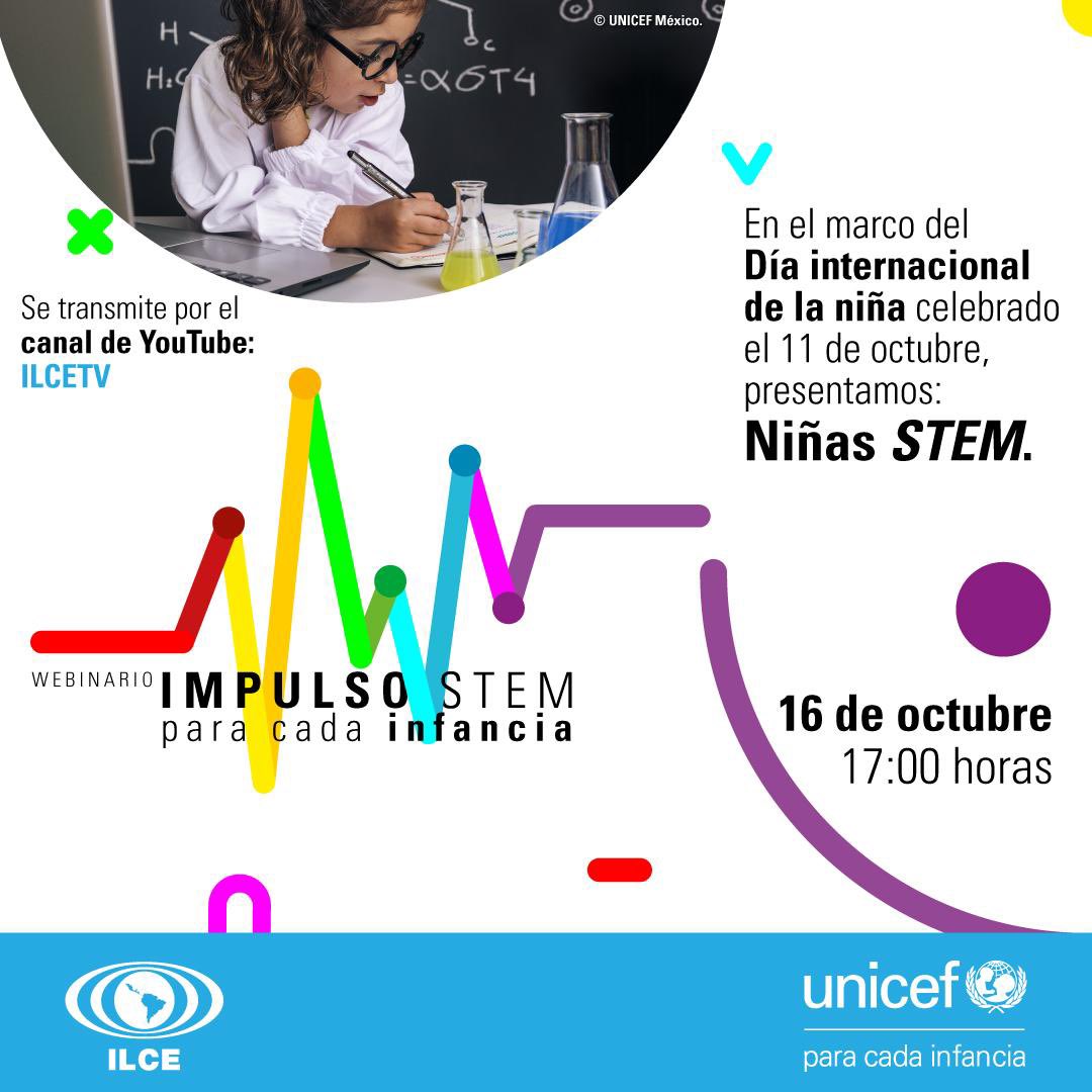 SofialeticiaM's tweet photo. Dentro del marco del Día Internacional de la Niña, te invitamos a seguir este webinar en colaboración con @UNICEFMexico y el @ILCEedu, donde destacaremos el papel clave de las niñas en la construcción de un mejor futuro y cómo impulsar su educación STEM. https://t.co/BPHGRnm171