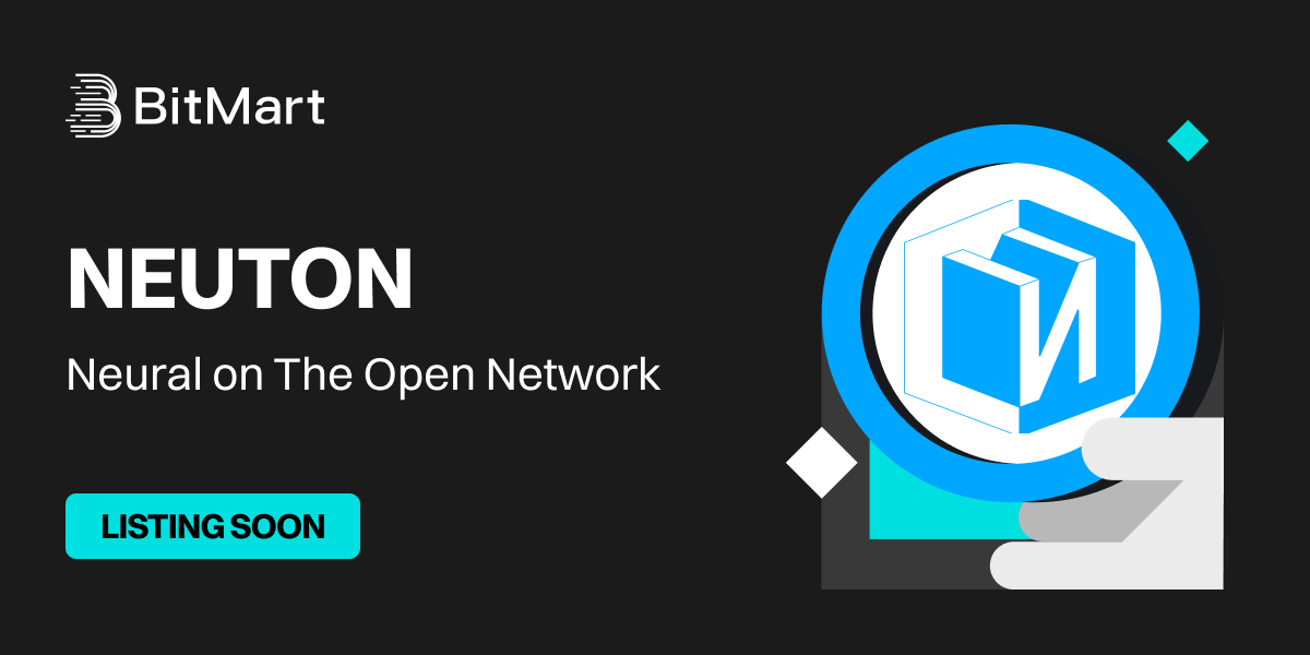 BitMartExchange's tweet image. 🌟 Upcoming New Listing 🌟

🤩 #BitMart will list NEUTON @Neuton_Pro soon!

Keep an eye on our socials for further announcements.

Share in the comments what you like about this project 👇

#NEUTONBitMartListing