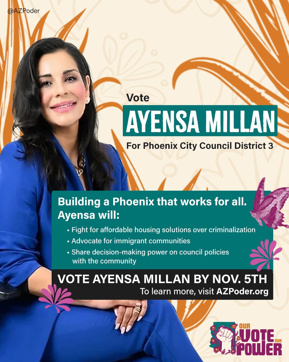 azpoder's tweet image. From defending immigrant rights to amplifying working families' voices, Ayensa brings that fight to the City Council., and is ready to co-create solutions with the community.  

Vote Ayensa Millan For Phx City Council D3 By Nov. 5!