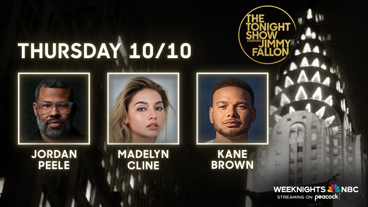The Tonight Show (@fallontonight) on Twitter photo TONIGHT:
๐ฌ <a href="/JordanPeele/">Jordan Peele</a>
๐บ <a href="/madelyncline/">Madelyn Cline</a>
๐ค Performance from <a href="/kanebrown/">Kane Brown</a>
#FallonTonight TONIGHT:
๐ฌ <a href="/JordanPeele/">Jordan Peele</a>
๐บ <a href="/madelyncline/">Madelyn Cline</a>
๐ค Performance from <a href="/kanebrown/">Kane Brown</a>
#FallonTonight
