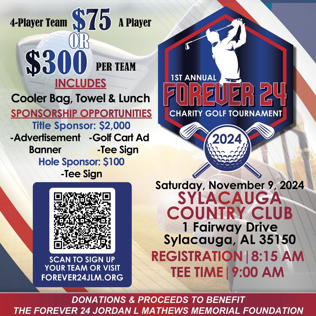 Forever24JLM's tweet photo. 1ST ANNUAL FOREVER 24 CHARITY GOLF TOURNAMENT 2024

Join us at the Sylacauga Country Club
1 Fairway Drive Sylacauga, ALfor a fun day of golfing!

The player and team fees includes:
a Cooler Bag, Towel &amp; Lunch

 1st, 2nd &amp; 3rd Place Trophies will be Awarded https://t.co/esttaryRjE