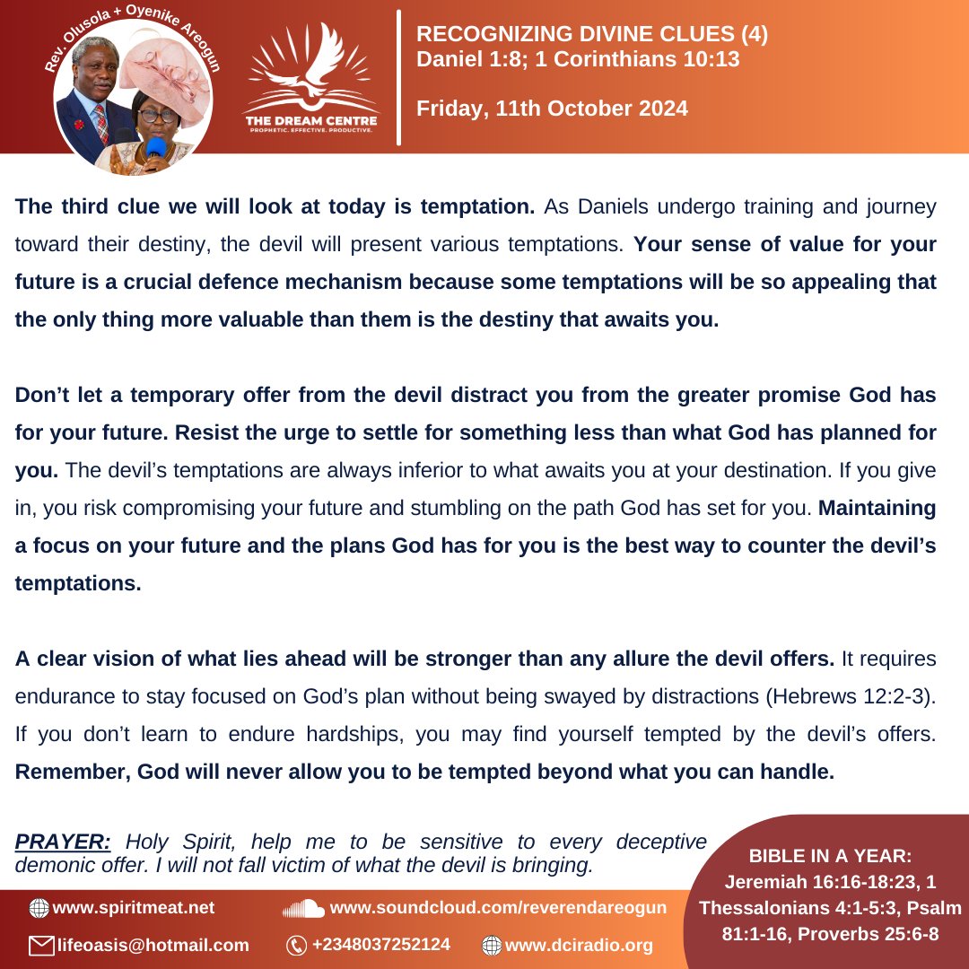 dcloicint's tweet photo. RECOGNIZING DIVINE CLUES (4)
Daniel 1:8; 1 Corinthians 10:13
Maintaining a focus on your future and the plans God has for you is the best way to counter the devil’s temptations. #SpiritMeat #ReverendAreogun #RevOyenikeAreogun https://t.co/5TN6j2B6m5
