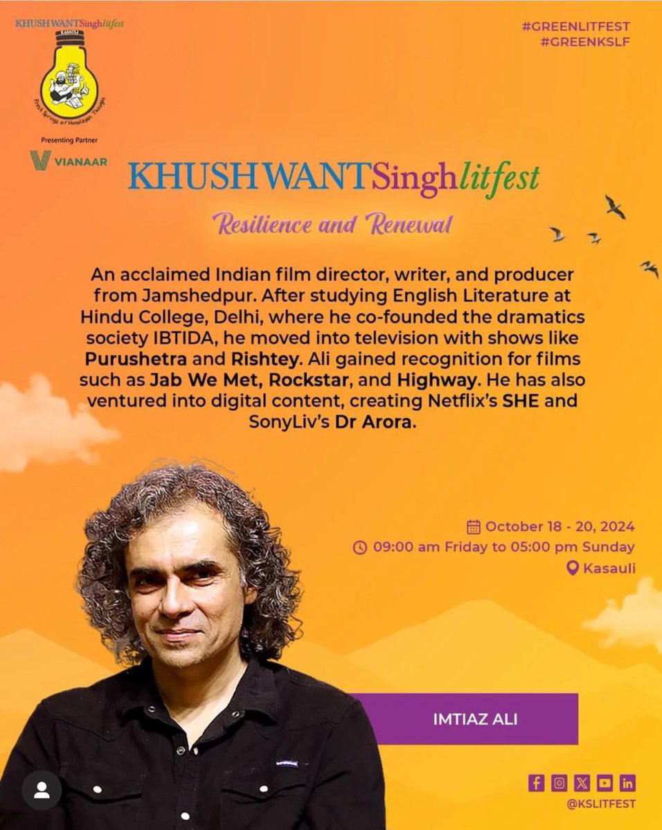 "Exciting News! 🎥

Renowned filmmaker  ImtiazAli joins #KSLF2024! 🤩

Oct 18-20, Kasauli

#ImtiazAli #KSLF2024 #Storytelling #Filmmaking #JabWeMet #Rockstar #Highway #Tamasha #LoveAajKal #She #DrArora