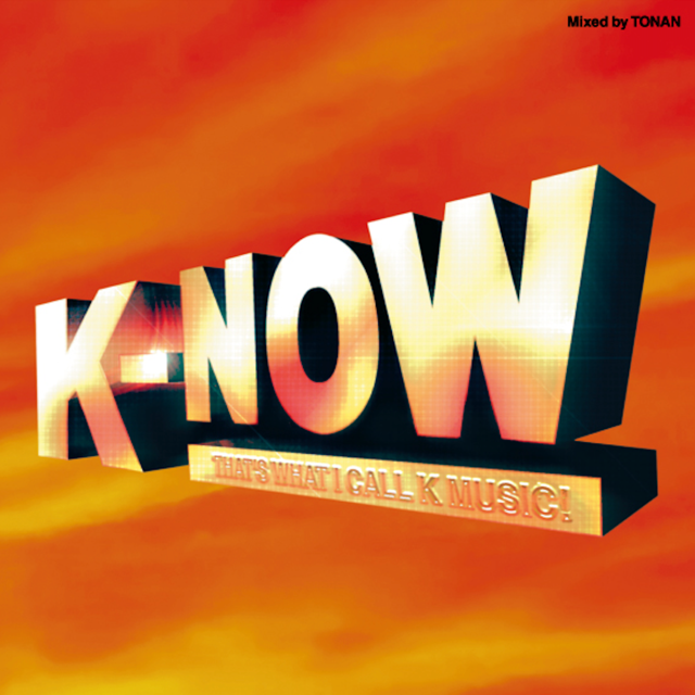 【予約開始】TONAN - K-NOW [MIX CD] Midnightmeal Records (2024) 10月下旬発売「ROCKASENのMC,TONANによる韓国の現行R＆B、オルタナのみで構成したMIX。審美眼で選び抜かれた極上で最新の曲群を繊細にミックスし、 ミッドナイトミールのカタログに新たなMAPを広げた傑作！」wenod.com/?pid=183029193
