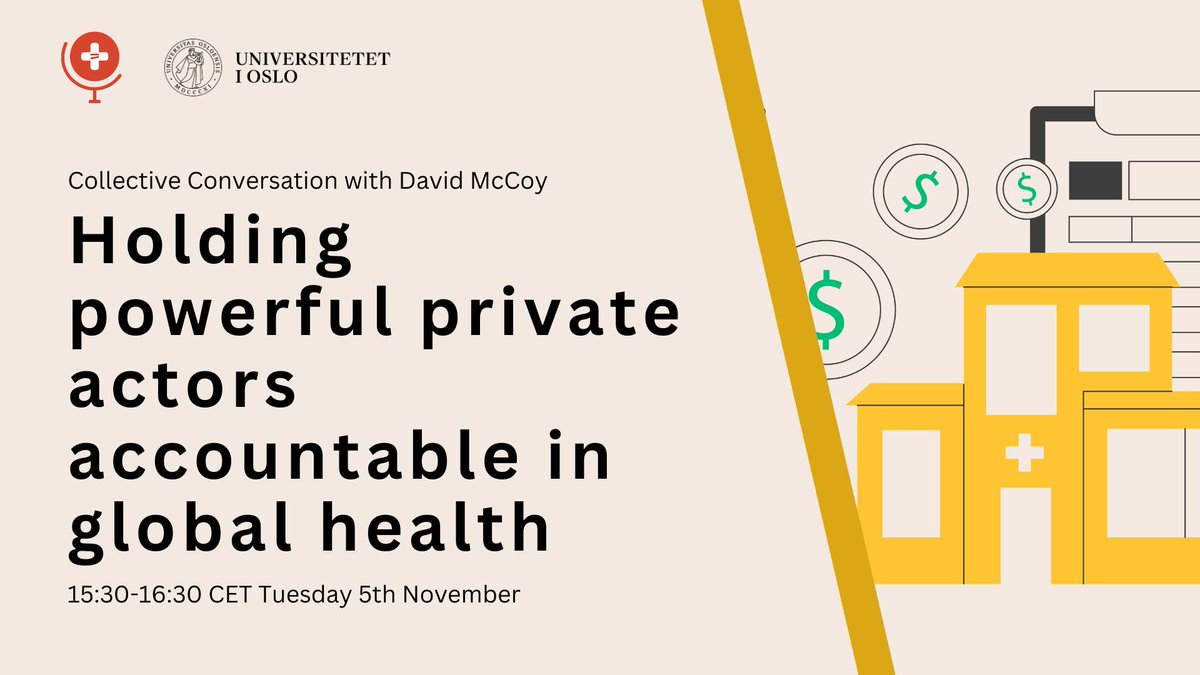 Political Determinants of Health Collective (@collective_hlth) on Twitter photo Join our next Collective Conversation on Tuesday 5th November!
Holding powerful private actors accountable in #GlobalHealth , featuring David McCoy (<a href="/dcmccoy11/">David McCoy</a>)
๐๏ธ15:30 CET, 5th November
๐Online
๐sum.uio.no/english/researโฆ Join our next Collective Conversation on Tuesday 5th November!
Holding powerful private actors accountable in #GlobalHealth , featuring David McCoy (<a href="/dcmccoy11/">David McCoy</a>)
๐๏ธ15:30 CET, 5th November
๐Online
๐sum.uio.no/english/researโฆ