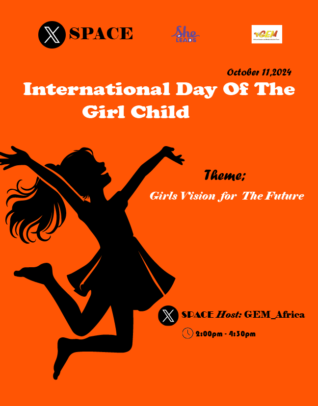 GEM_Africa's tweet photo. On this International Day of the Girl Child, we celebrate the limitless potential of girls everywhere. Their vision will shape our world! 

Join us on space for a special discussion as we celebrate this day from 2pm to 4:30pm https://t.co/CC61EoYPOh https://t.co/jpanNYnVhq