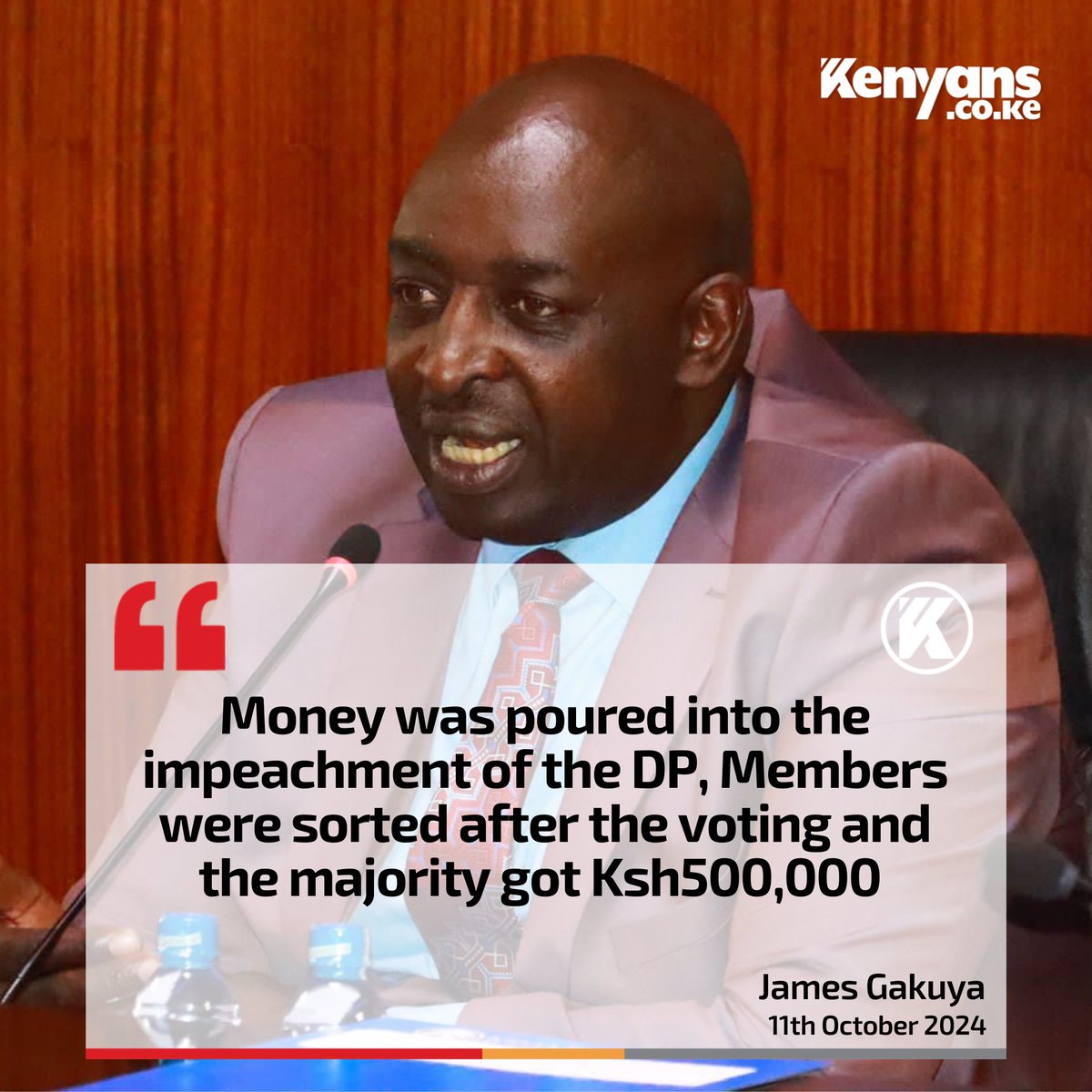 Kenyans's tweet image. James Gakuya says MPs were sorted Ksh500,000 to impeach DP Gachagua