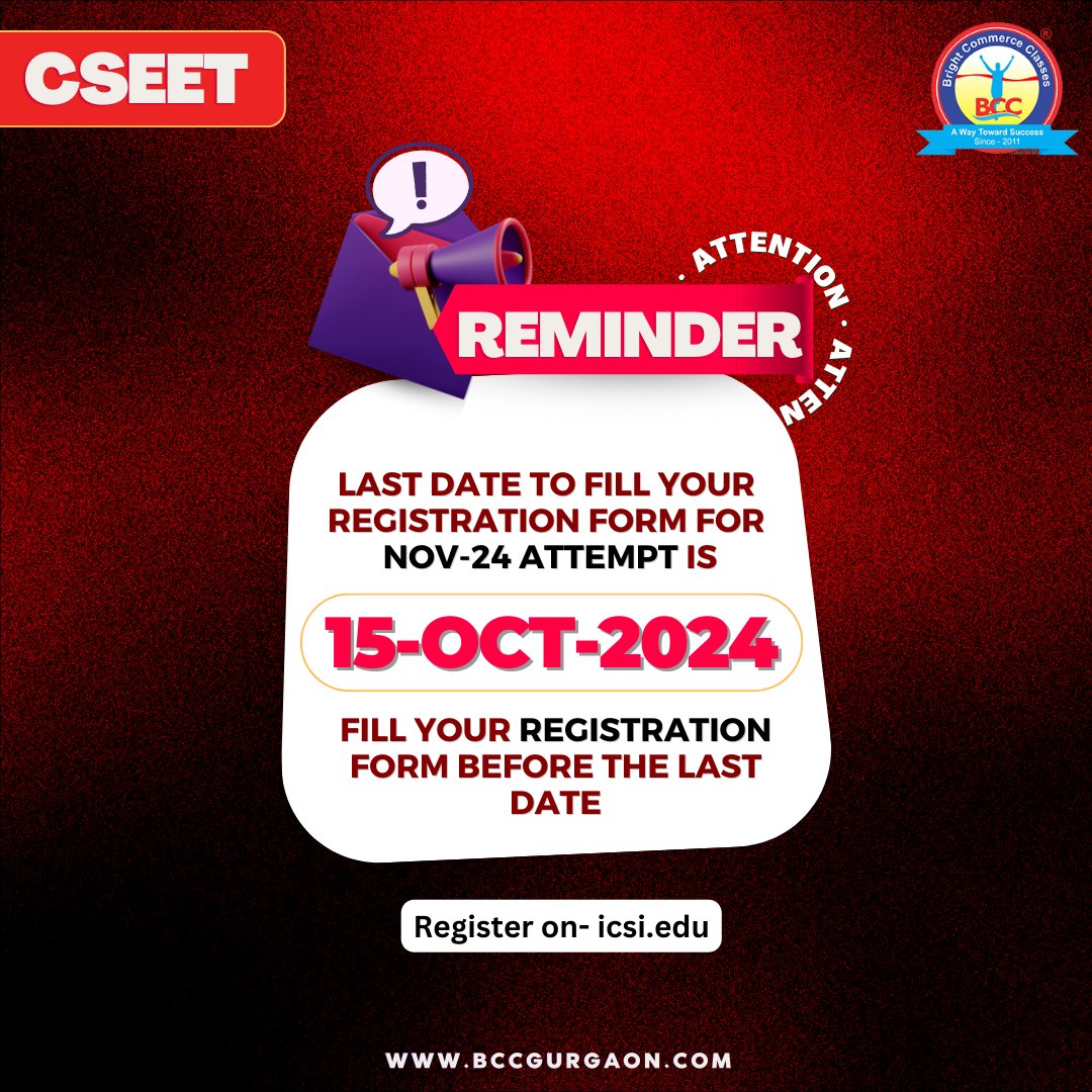 Bccgurgaon's tweet image. The last date of registration Forms is 15th October 2024 for the CSEET Nov 24 Attempt.

#CSEETcoachingingurgaon #cseetclasses #cseetacademy #cseetinstitute #bestcseetclasses #topinstituteforcseetpreparation #cseetpreparation