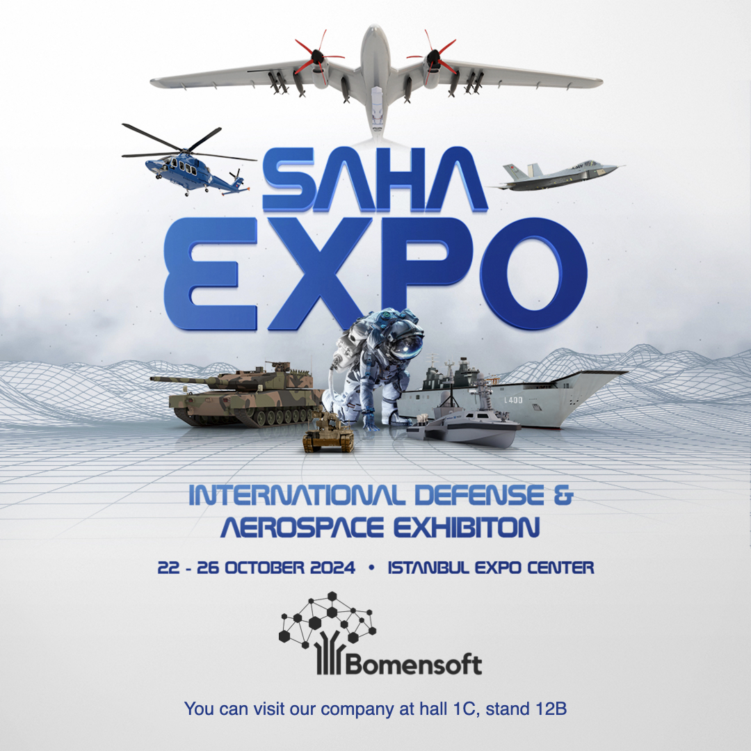 🚀 Bomensoft is at SAHA EXPO! 🌍
We are thrilled to announce that Bomensoft will be participating in the SAHA EXPO International Defense &amp; Aerospace Exhibition from October 22-26, 2024 at the Istanbul Expo Center!
📍Visit us at:
Hall 1C, Stand 12B
#SAHAEXPO2024 #DefenseIndustry