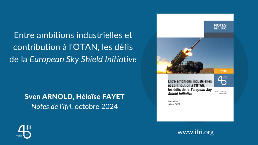 IFRI_'s tweet photo. [🔎À lire] Entre ambitions industrielles et contribution à l'#OTAN, les défis de la European Sky Shield Initiative (#ESSI).

Nouvelle note de @SvenArnold8 et @HFayet ⤵️
https://t.co/llpNNESlzp