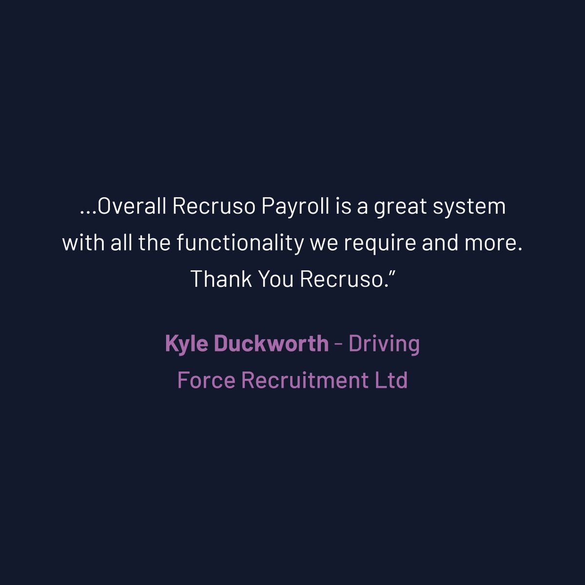 “Exceptional support and consistent communication!” But don’t just take our word for it; here’s what Kyle Duckworth, Management Accountant at Driving Force Recruitment Ltd, had to say.

#RecrusoPayroll #PayrollSolutions #ClientTestimonial #InHousePayroll #PayrollManagement