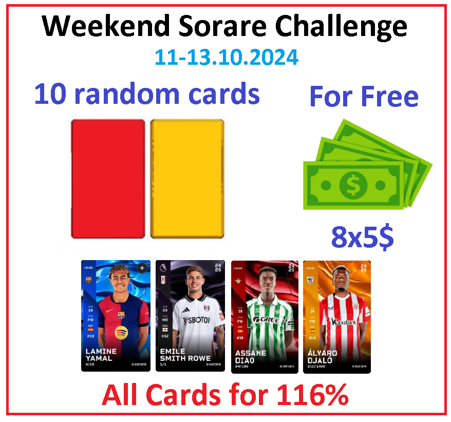 Weekend <a href="/Sorare/">Sorare</a> Challenge Starts Now 11.10.2024-13.10.2024 😎

1⃣ Swap ALL my CARDS for 116% of Your cards value! 🔥
2⃣ 5 Rare and 5 Limited Cards and Suprise Prize for 11 people who make at least one transaction with me within 72 hours! 🔝
3⃣🆓8 x 5$ for 8 random people - just