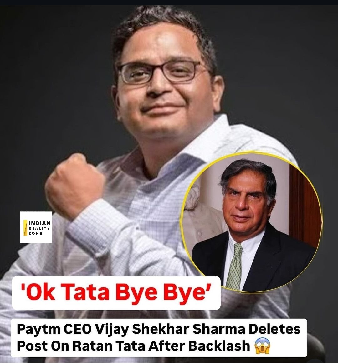IndianRealityZ's tweet photo. Paytm CEO Vijay Shekhar Sharma faced significant criticism for a tribute message he shared on social media for Ratan Tata, which some found inappropriate. https://t.co/14wECFASTw