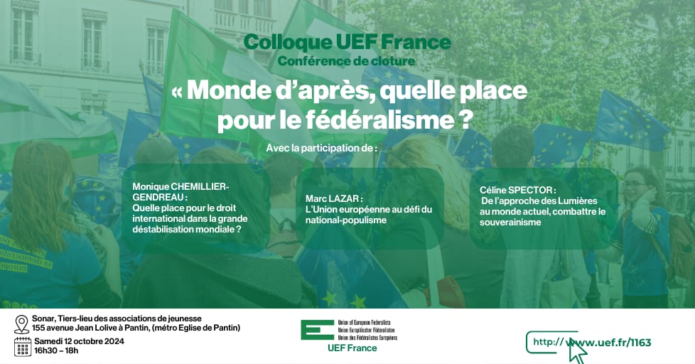 Dans le cadre du colloque fédéraliste de ce samedi en Île de France; nous avons le plaisir de vous inviter à cette exceptionnelle conférence avec Marc Lazar, <a href="/CelineSpector2/">Céline Spector</a> et Monique Chemillier-Gendreau. 

Pour plus d'informations et inscriptions 👉 uef.fr/1163
