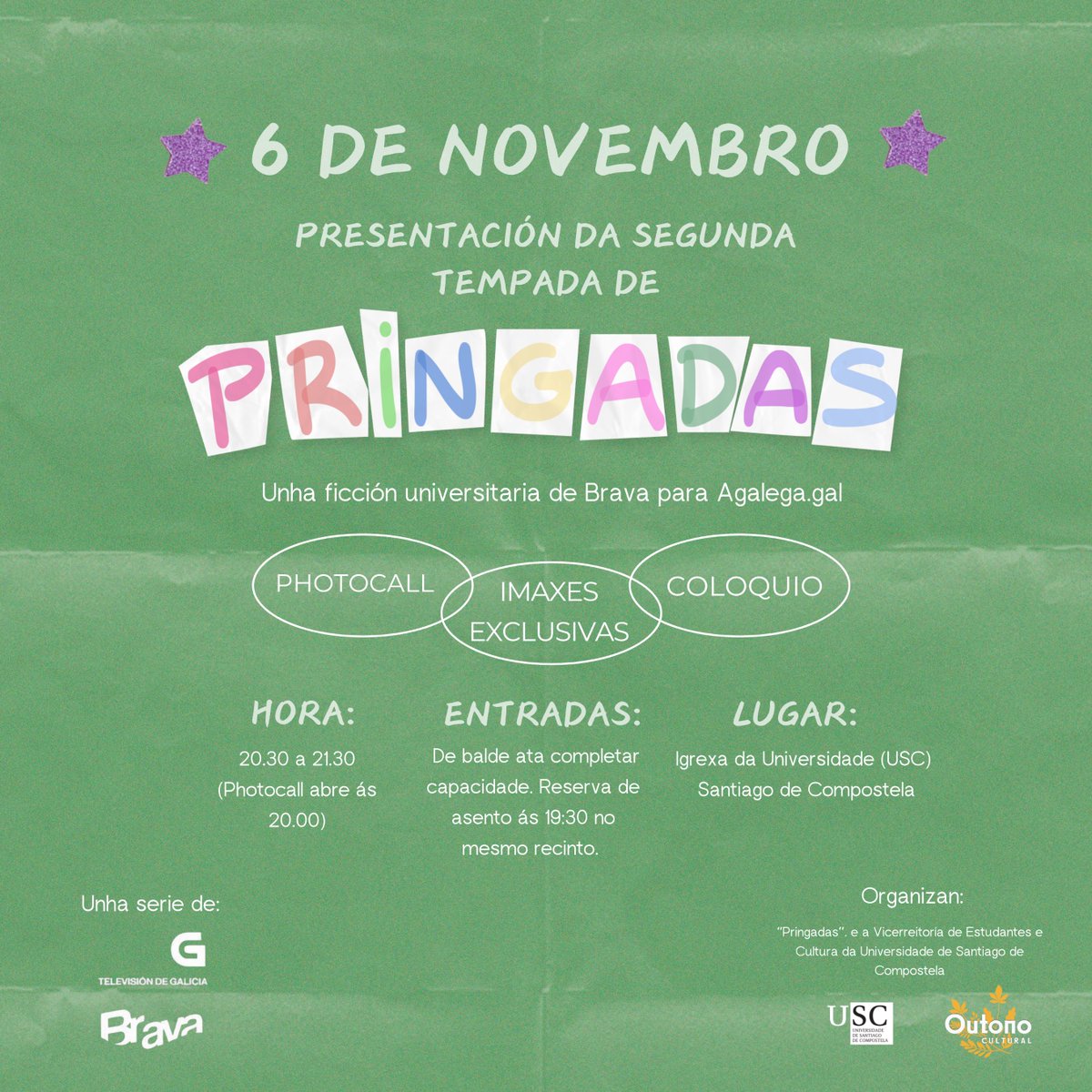 🩷💚💙A segunda tempada da serie  "Pringadas" (de #Brava) está a piques de aterrar en AGalega.gal e para celebralo, o día 6 de novembro ás 20.00h, estades convidados ao seu evento de presentación en Santiago de Compostela!

Unha actividade organizada por <a href="/CulturaUSC/">Área de Cultura da USC</a>