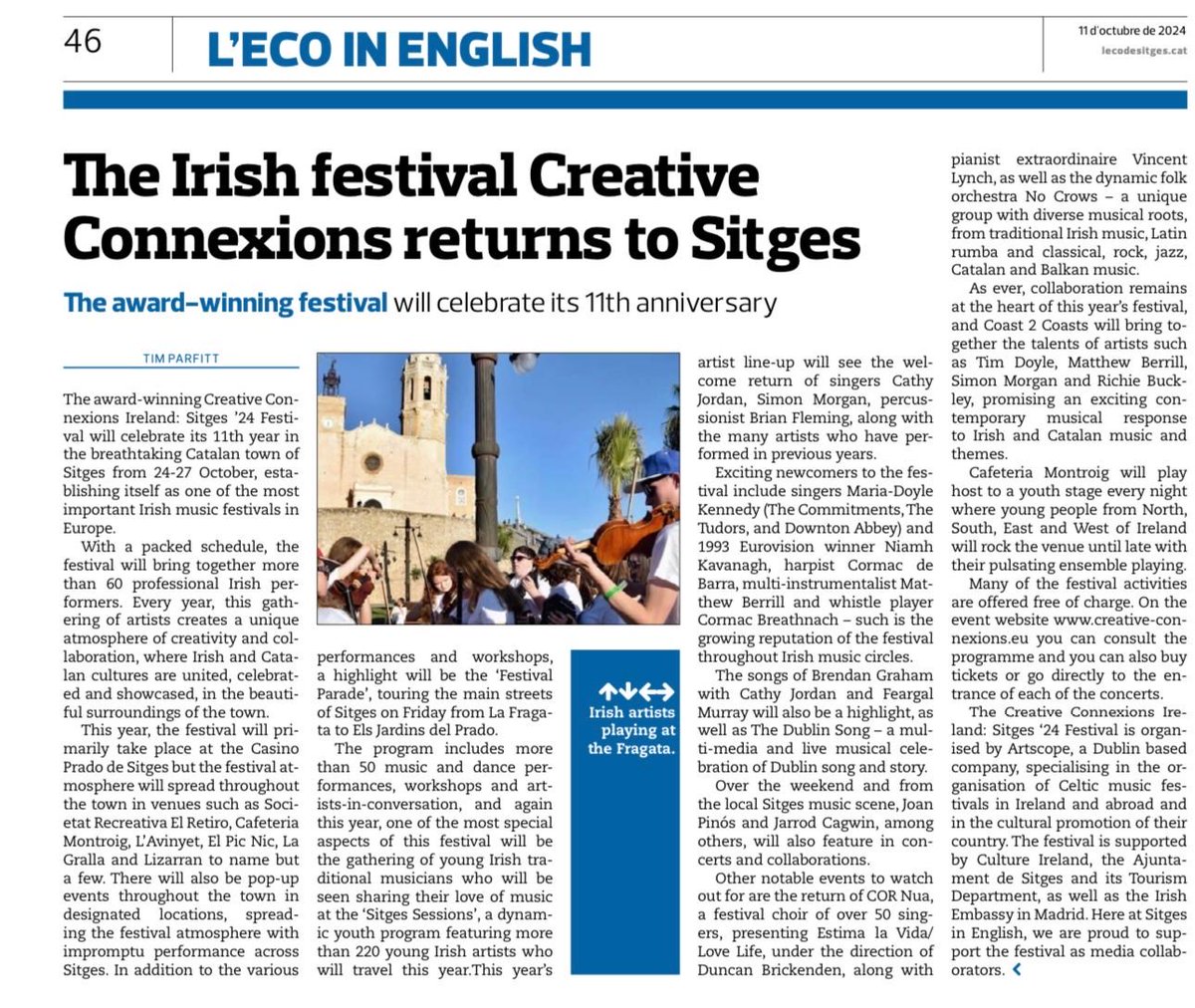 Grab a copy of today’s <a href="/lecodesitges/">L’Eco de Sitges</a> ! Read all about The Irish Festival Sitges '24! A big thank you to Tim Parfitt <a href="/SitgesEnglish/">Sitges in English</a> for the fantastic coverage!
Roll on 24th - 27th October!
Book here creative-connexions.eu
<a href="/culture_ireland/">Culture_Ireland</a> <a href="/IrlEmbMadrid/">Embassy of Ireland, Madrid</a> <a href="/AjSitges/">Ajuntament de Sitges</a> <a href="/TurismeDeSitges/">Turisme de Sitges</a>