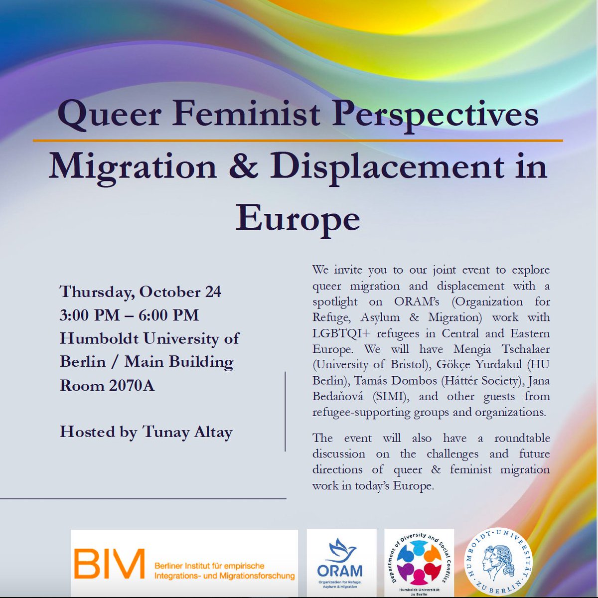 Join us on October 24 at <a href="/HumboldtUni/">Humboldt-Universität zu Berlin</a> to discuss LGBTQI+ migration and displacement with <a href="/ORAMrefugee/">ORAM</a>. We will have <a href="/mengiatschalaer/">Mengia Tschalaer</a>, @GokceYurdakul, and other guests from refugee-supporting groups and organizations. See you there!