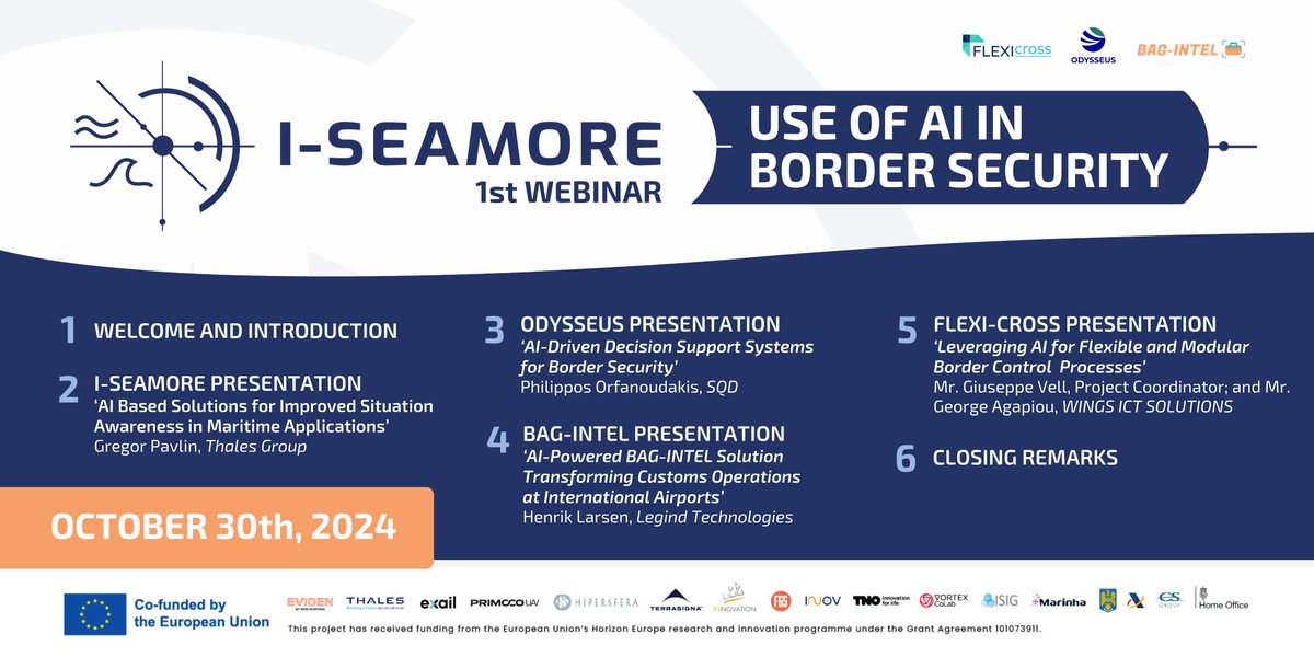 i_seamore's tweet photo. Registrations are now OPEN for the 1st I-SEAMORE Webinar! 🚨

Join us on October 30th, at 10:00 CET for an insightful session on the "Use of AI in Border Security".

📝 Register by October 28th: https://t.co/wc2OIeL3Ie

#ISeamore #AI #BorderSecurity #Webinar #AI #Innovation https://t.co/TtUt8N7BHx