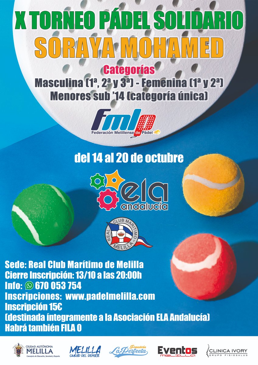 🔵 Este domingo, 13 de octubre, se abren las inscripciones para el X Torneo de Pádel Solidario ‘Soraya Mohamed’, que será del 14 al 20 de octubre en las instalaciones del Real Club Marítimo de Melilla.
Este evento persigue recaudar fondos en favor de la lucha contra la ELA.