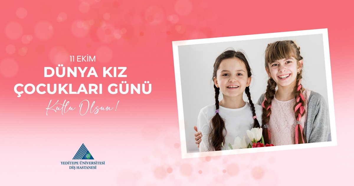 YeditepeDisHst's tweet photo. 11 Ekim Dünya Kız Çocukları Günü Kutlu Olsun!

#YeditepeÜniversitesiDişHastanesi #DişHastanesi #KızÇocuklarıGünü https://t.co/t4zzdy3Ral