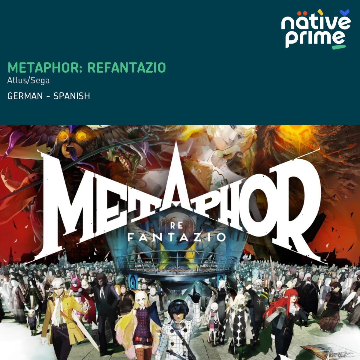 nativeprime's tweet photo. Today we celebrate the release of Metaphor: ReFantazio by @SEGA/@Atlus_West. Our #Localization teams were entrusted with the task of bringing the charismatic characters to life in German and Spanish. Congratulations to our partners at SEGA and to our teams for their hard work. https://t.co/ZIOzBEFvqt