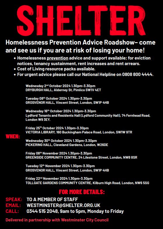 Do you live in social or private-rented accommodation in Westminster and feel you’re at risk of losing your home? Come and join us at one of our roadshow events over the next two months. See full list below. More to follow!