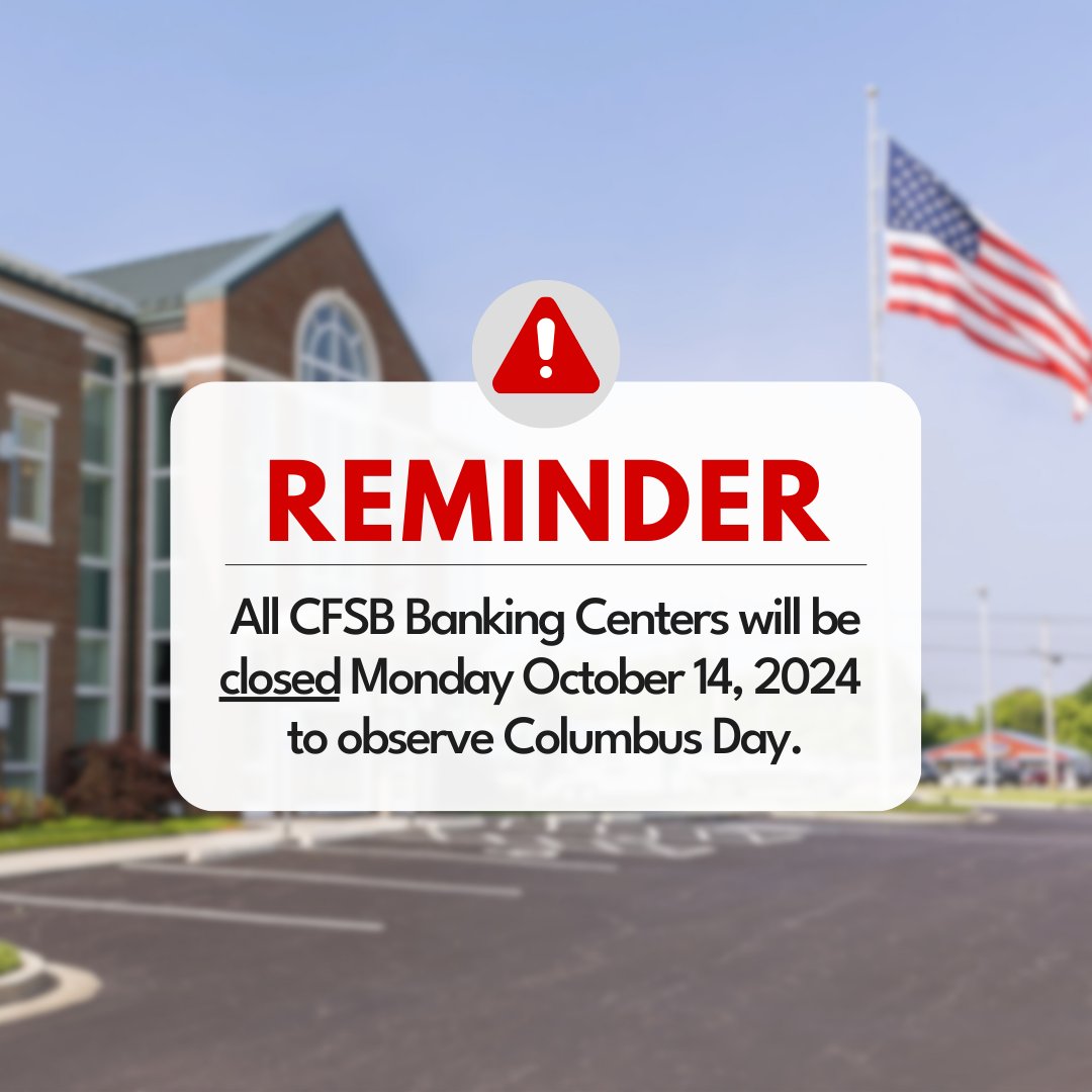 ❗REMINDER❗

All CFSB Banking Centers will be closed this Monday, October 14th, for Columbus Day. You can get your banking done today and Saturday at our Banking Centers, or all weekend long with the CFSB Digital Banking app! 

#CFSB #YourLifeYourBank #ColumbusDay #KentuckyBank