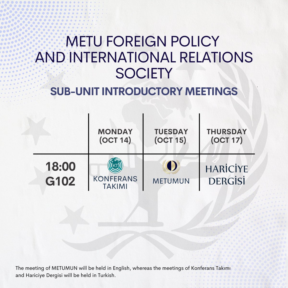 ODTÜ Dış Politika ve Uluslararası İlişkiler Topluluğu alt birim tanışma toplantılarının detaylarını bu görselde bulabilirsiniz.

——

Here are the details for the METU Foreign Policy and International Relations Society sub-unit introductory meetings.