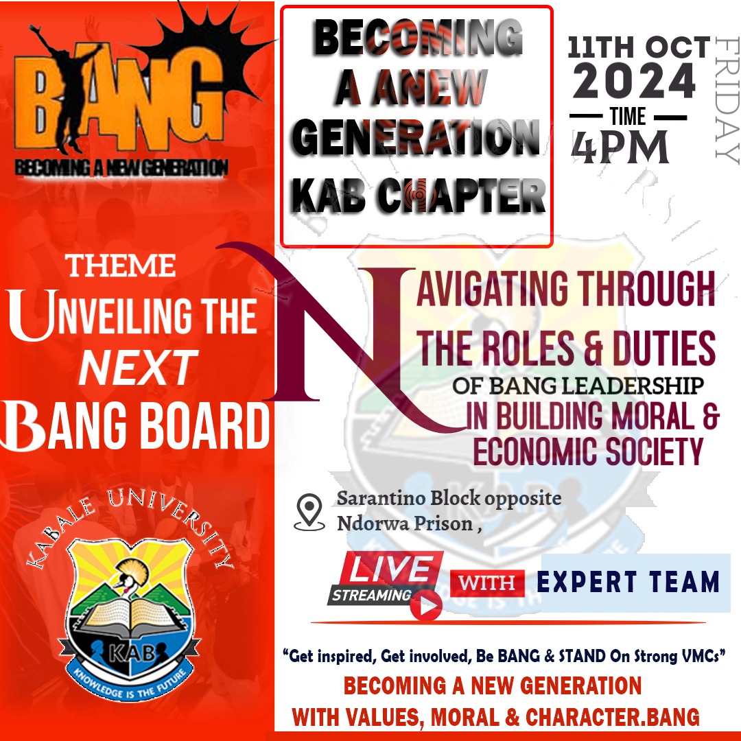 NiwamanyaA34617's tweet image. This evening, we shall be unveiling the next BANG Board. This will be the next BANG leadership for @kabuniversity under the theme &quot; Navigating through the Roles ansd duties of BANG leadership in building a moral and economic society. 
Don&apos;t miss!!!
#VMCs  #BANG