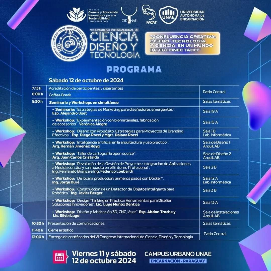 CONFERENCIA + PANEL + WORKSHOP en el 𝗩𝗜 𝗖𝗼𝗻𝗴𝗿𝗲𝘀𝗼 𝗜𝗻𝘁𝗲𝗿𝗻𝗮𝗰𝗶𝗼𝗻𝗮𝗹 𝗱𝗲 𝗖𝗶𝗲𝗻𝗰𝗶𝗮, 𝗗𝗶𝘀𝗲𝗻̃𝗼 𝘆 𝗧𝗲𝗰𝗻𝗼𝗹𝗼𝗴𝗶́𝗮 de la UNAE - Universidad Autónoma de Encarnación.
📍 Campus Urbano de la UNAE - Encarnación, Paraguay.
Info: unae.edu.py/innova