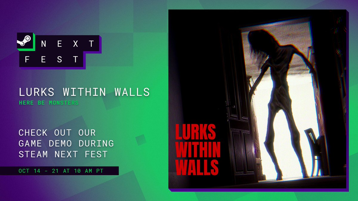 LURKS WITHIN WALLS will be part of Steam Next Fest, from October 14th at 10 AM PDT to October 21st. 

Don't miss the chance to experience the demo, combat <a href="/slimyswampghost/">Trevor Henderson🍉(not here anymore)</a> terrifying creatures, and revive the atmosphere of classic horror titles.