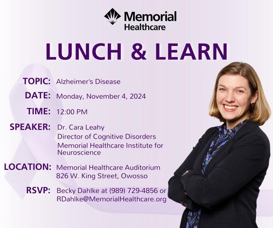 Join us for a FREE Lunch &amp; Learn presentation on Monday, November 4th. The topic of this educational presentation is on “Alzheimer’s Disease” and will be presented by Dr. Cara Leahy from the Memorial Healthcare Institute for Neuroscience. bit.ly/3NlsT7N